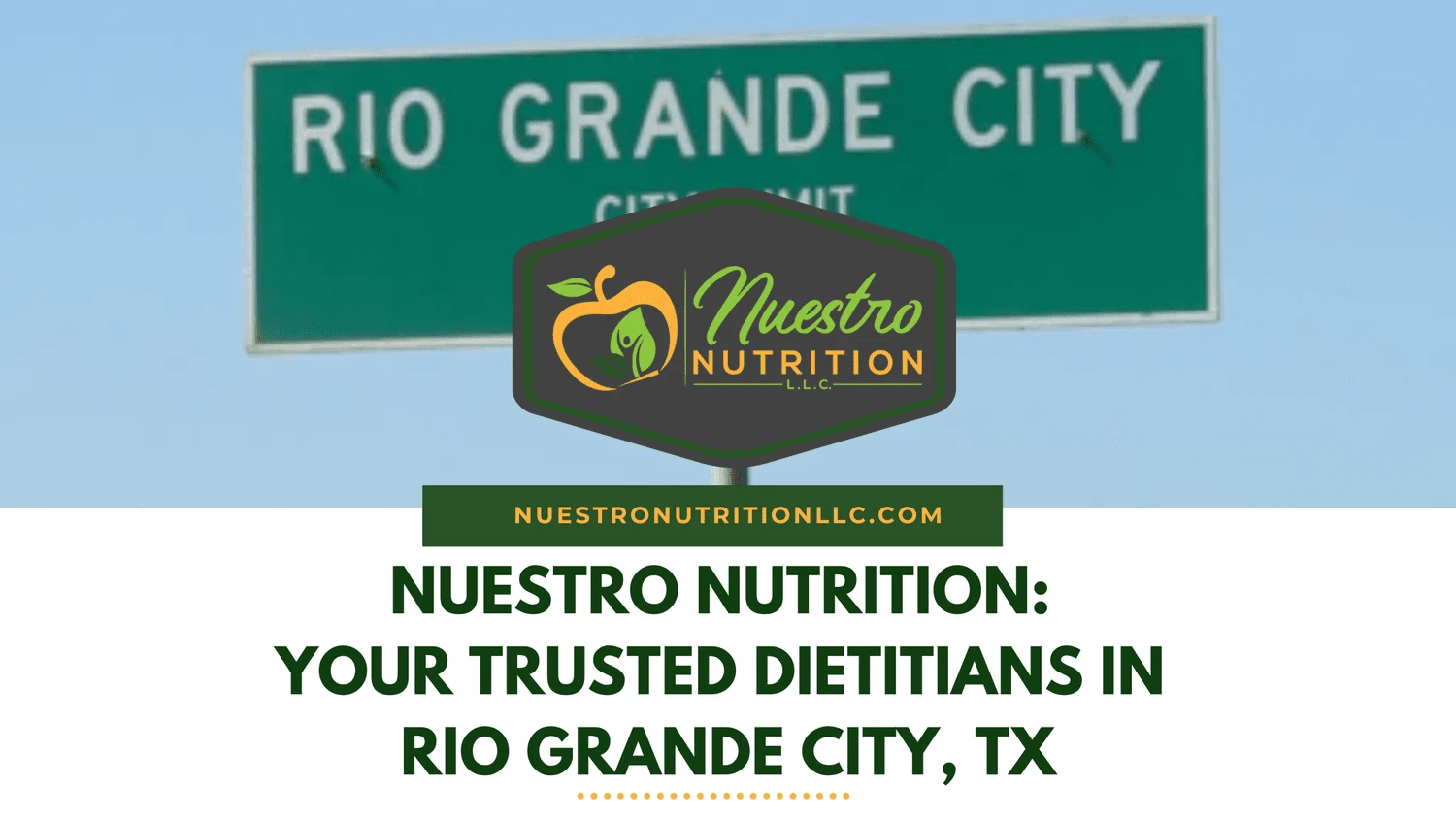 Nuestro Nutrition: Your Trusted Dietitians in Rio Grande City, TX — original article banner