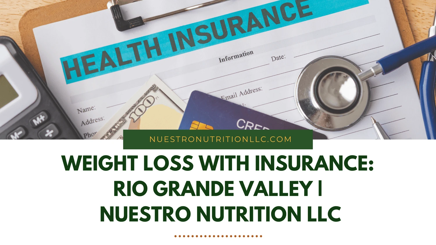 Weight Loss with Insurance: Rio Grande Valley |Nuestro Nutrition LLC — original article banner